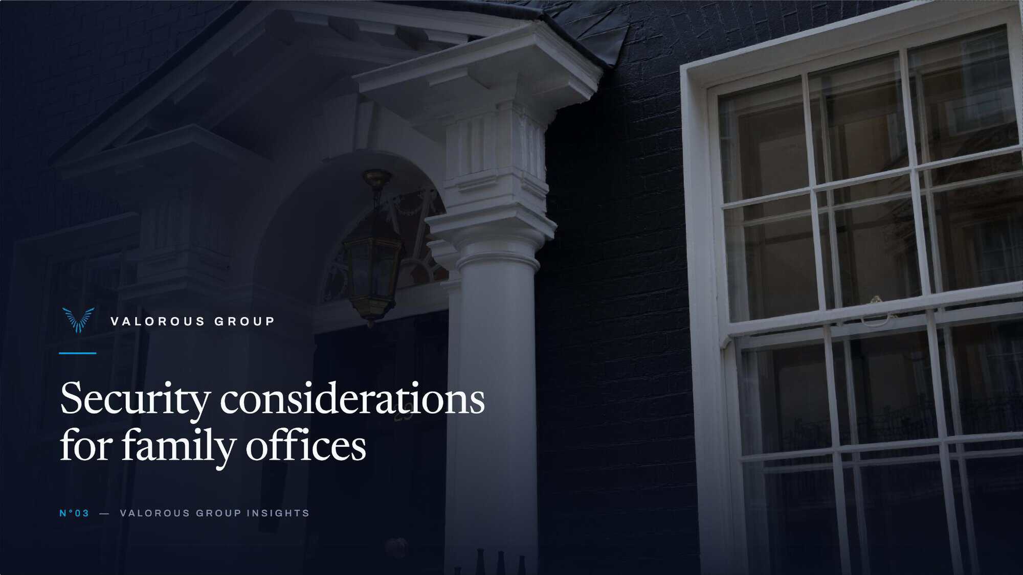Valorous Group family office security, a discreet London townhouse entrance